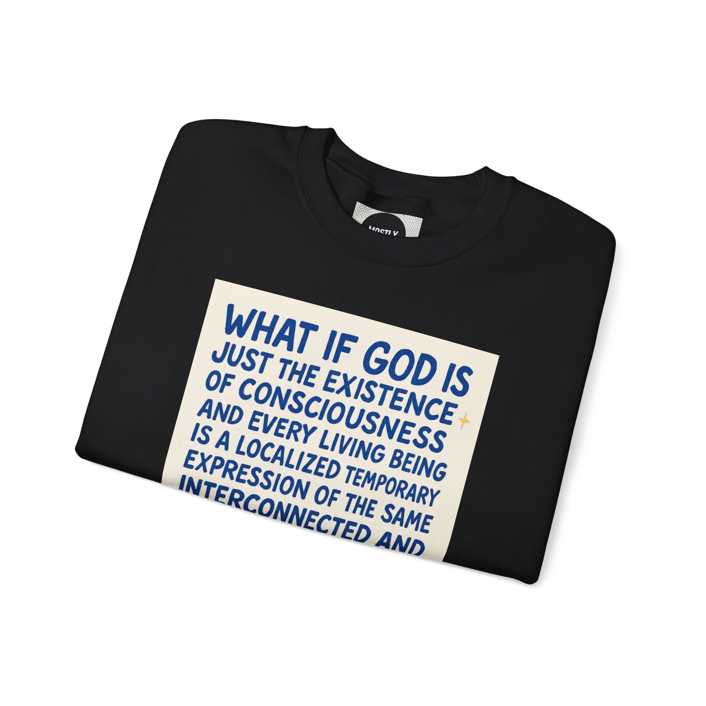 Philosophic Danny D Crewneck Sweatshirt — “What If God Is…” Graphic