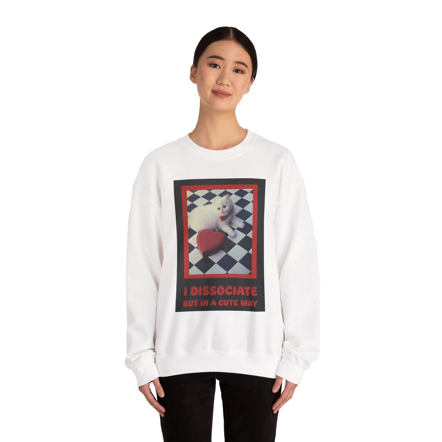 The Cute Reboot— “I Dissociate But In A Cute Way” Cute Cat Crew Neck Sweatshirt