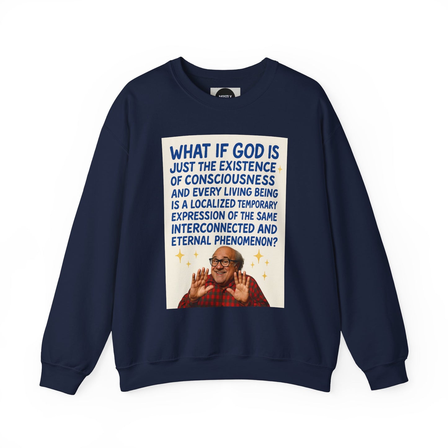 Philosophic Danny D Crewneck Sweatshirt — “What If God Is…” Graphic