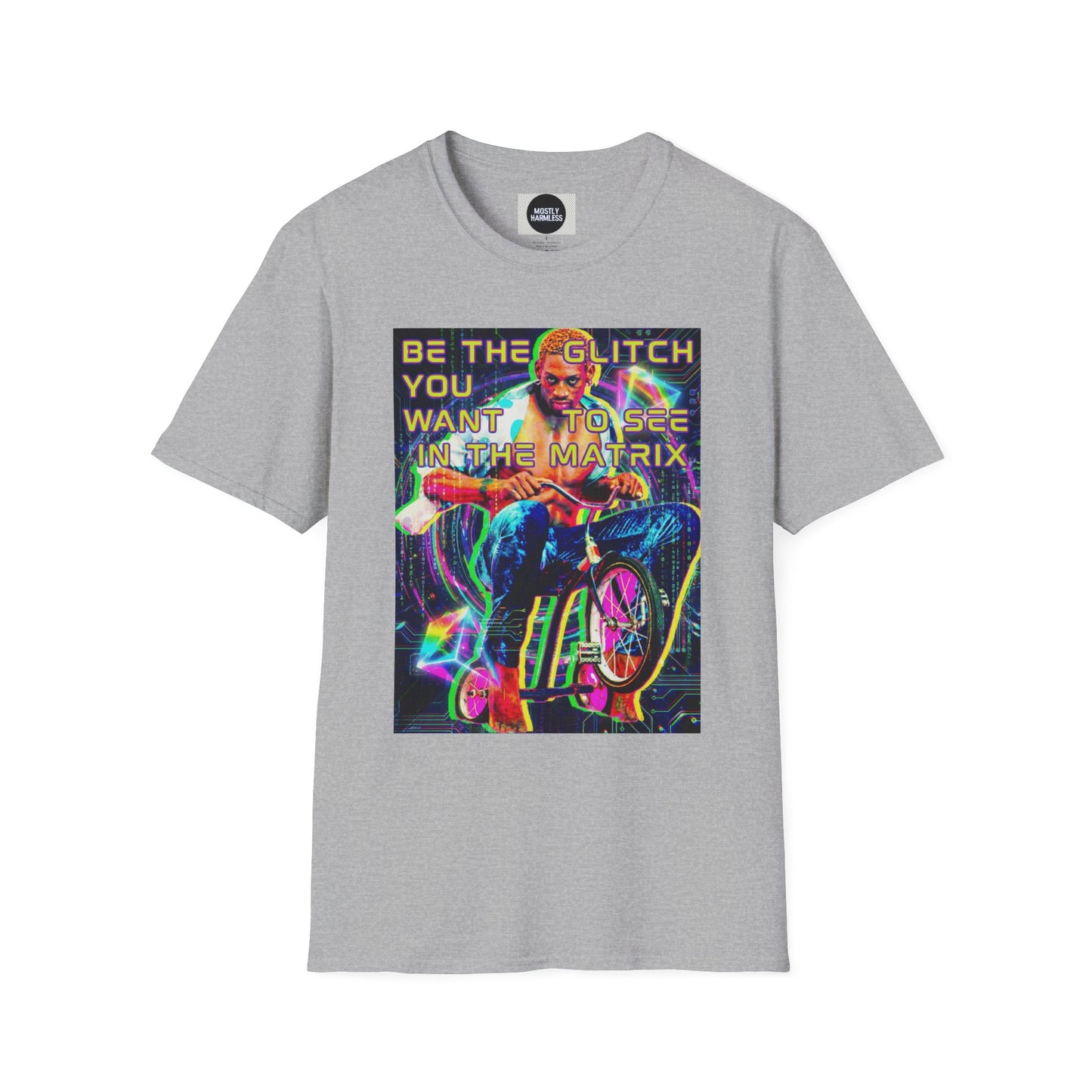 Be The Glitch You Want To See In The Matrix T-Shirt — Neon Unisex "Motivational" Tee