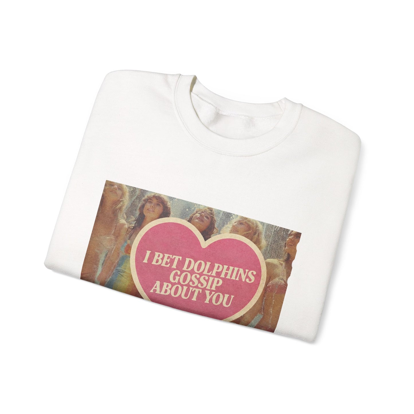 The Paranoia Pullover — 'I Bet Dolphins Gossip About You' Vintage Heart Crew Neck Sweatshirt
