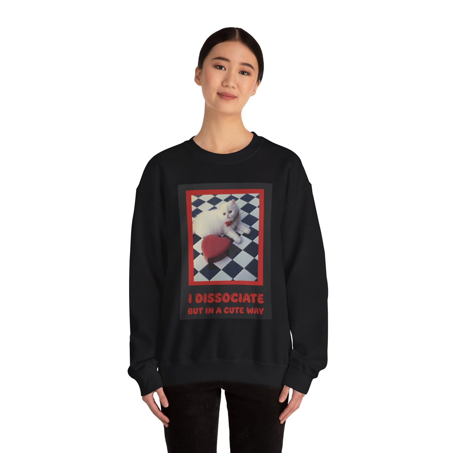 The Cute Reboot— “I Dissociate But In A Cute Way” Cute Cat Crew Neck Sweatshirt