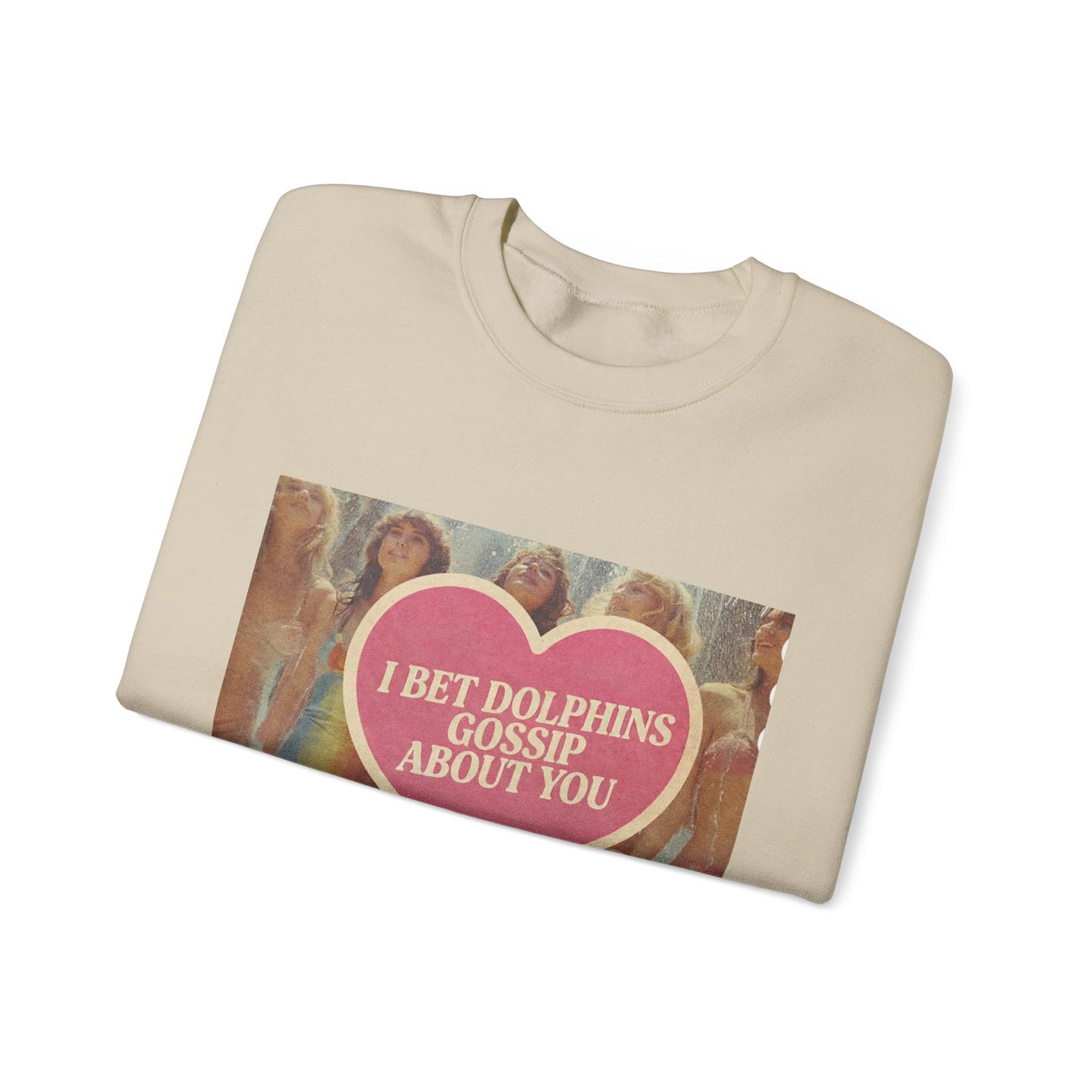 The Paranoia Pullover — 'I Bet Dolphins Gossip About You' Vintage Heart Crew Neck Sweatshirt