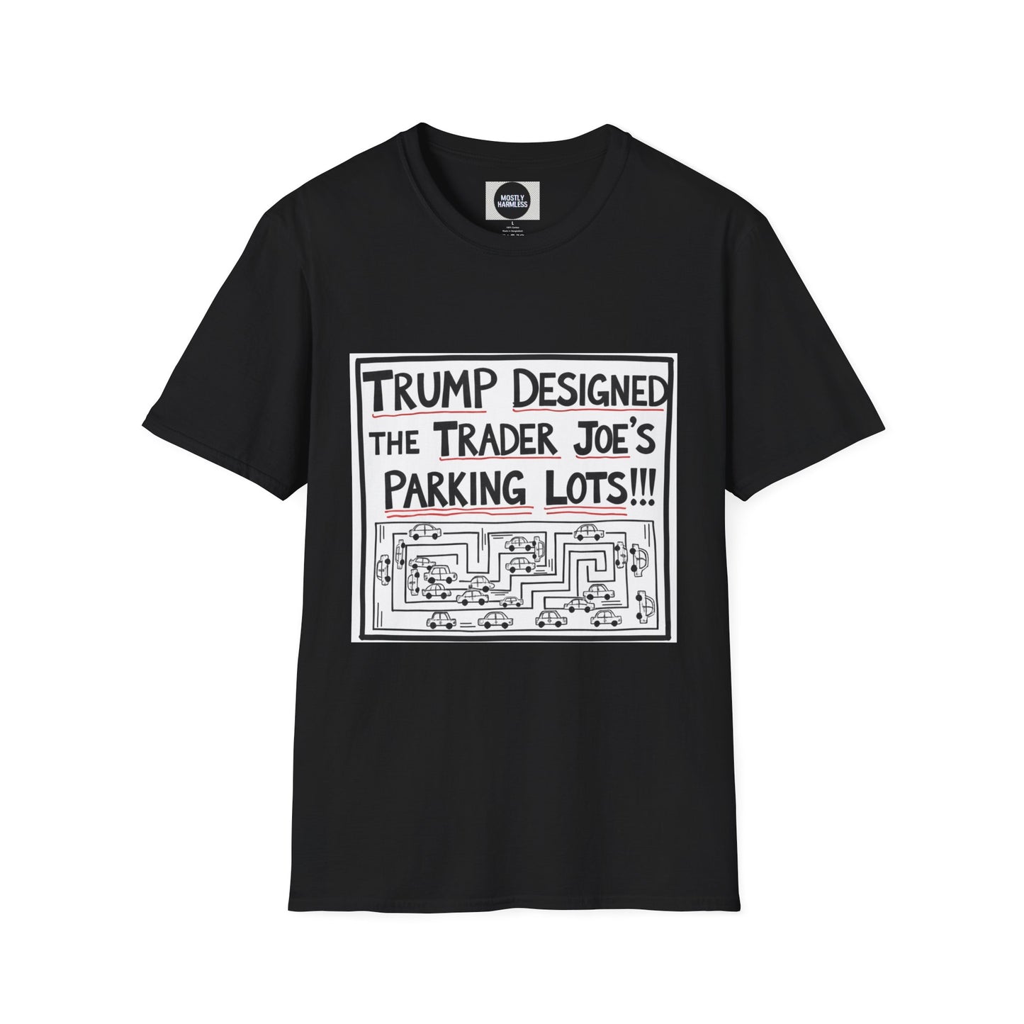 Trump Designed the Trader Joe's Parking Lots!!! Trickle Down Tears Graphic Unisex Tee