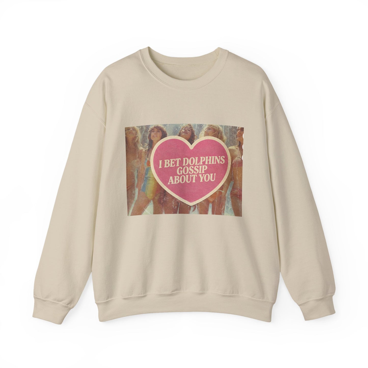 The Paranoia Pullover — 'I Bet Dolphins Gossip About You' Vintage Heart Crew Neck Sweatshirt