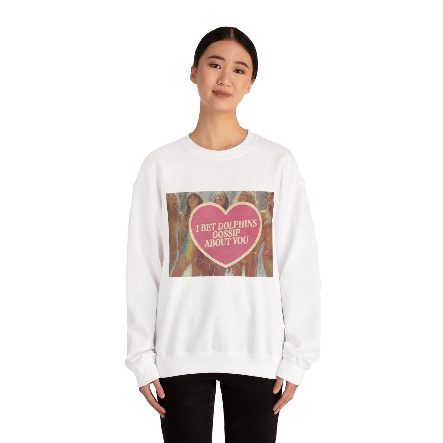The Paranoia Pullover — 'I Bet Dolphins Gossip About You' Vintage Heart Crew Neck Sweatshirt