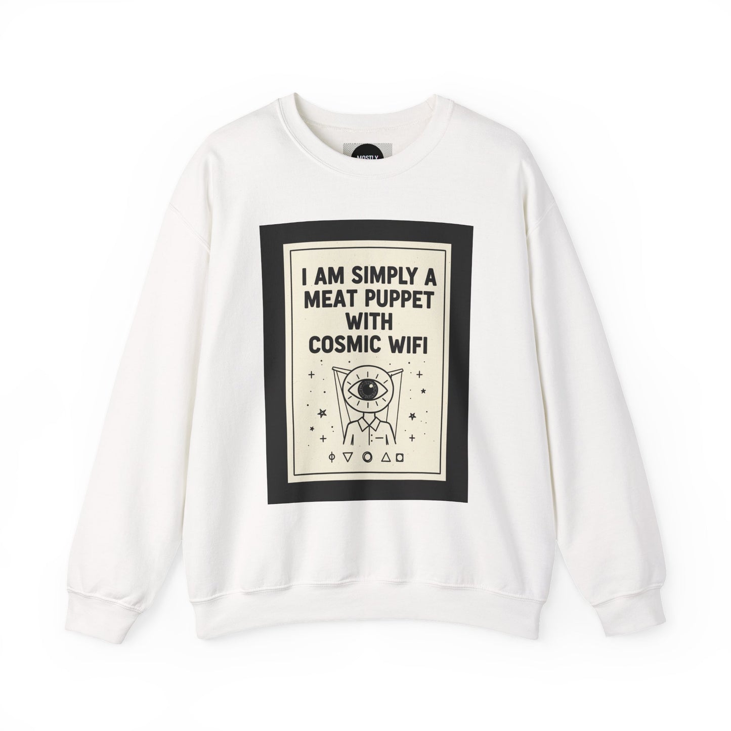 “I Am Simply a Meat Puppet with Cosmic WiFi” Crewneck Sweatshirt