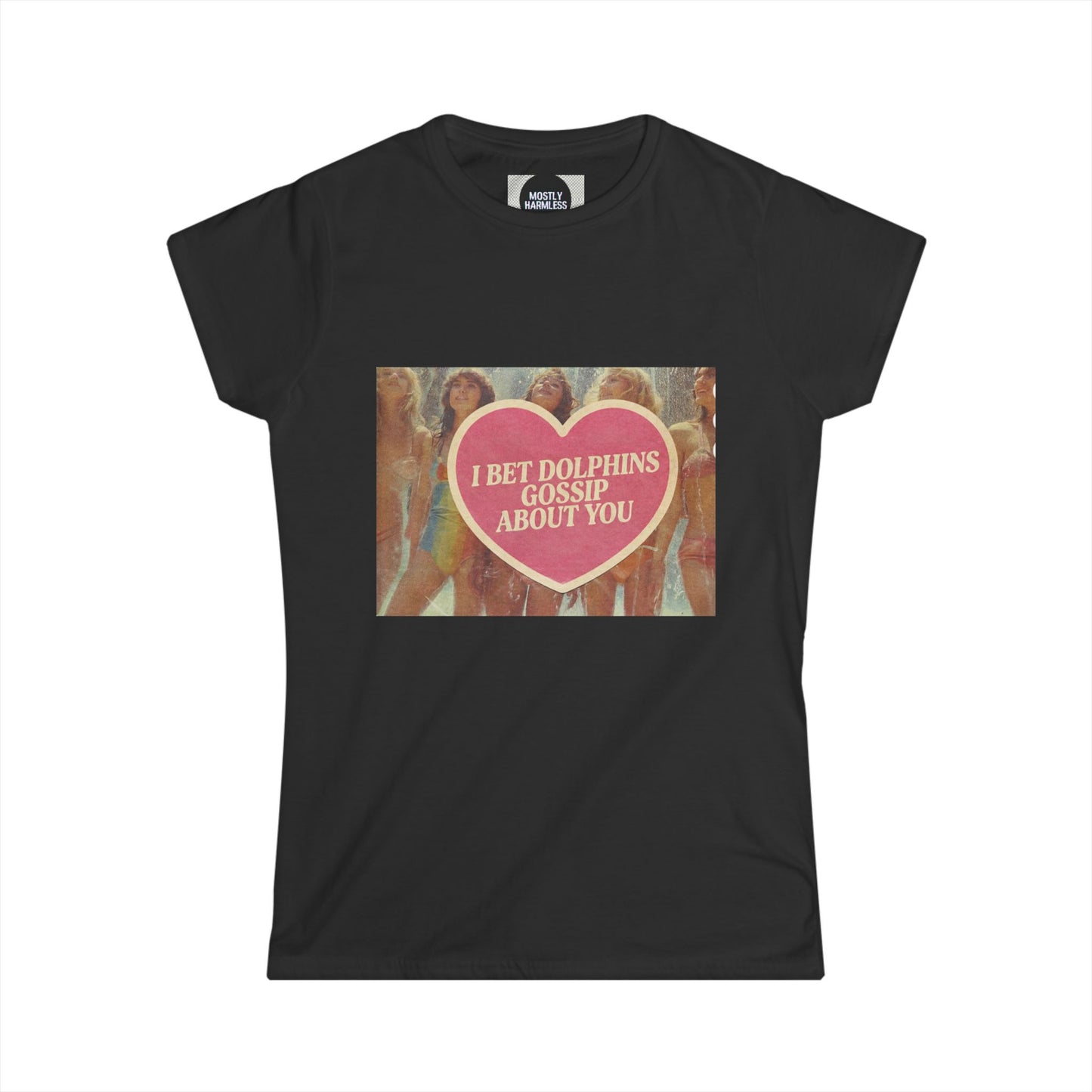 The Paranoia Tee — 'I Bet Dolphins Gossip About You' Vintage Heart Graphic Tee — Funny Retro Beach Women's T-Shirt