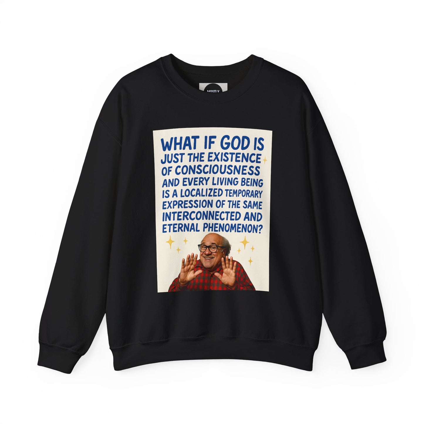 Philosophic Danny D Crewneck Sweatshirt — “What If God Is…” Graphic